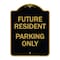 Signmission Reserved Parking Sign Future Resident Parking Only, Black & Gold Alum Sign, 18" x 24", BG-1824-23050 A-DES-BG-1824-23050 - alternate 1
